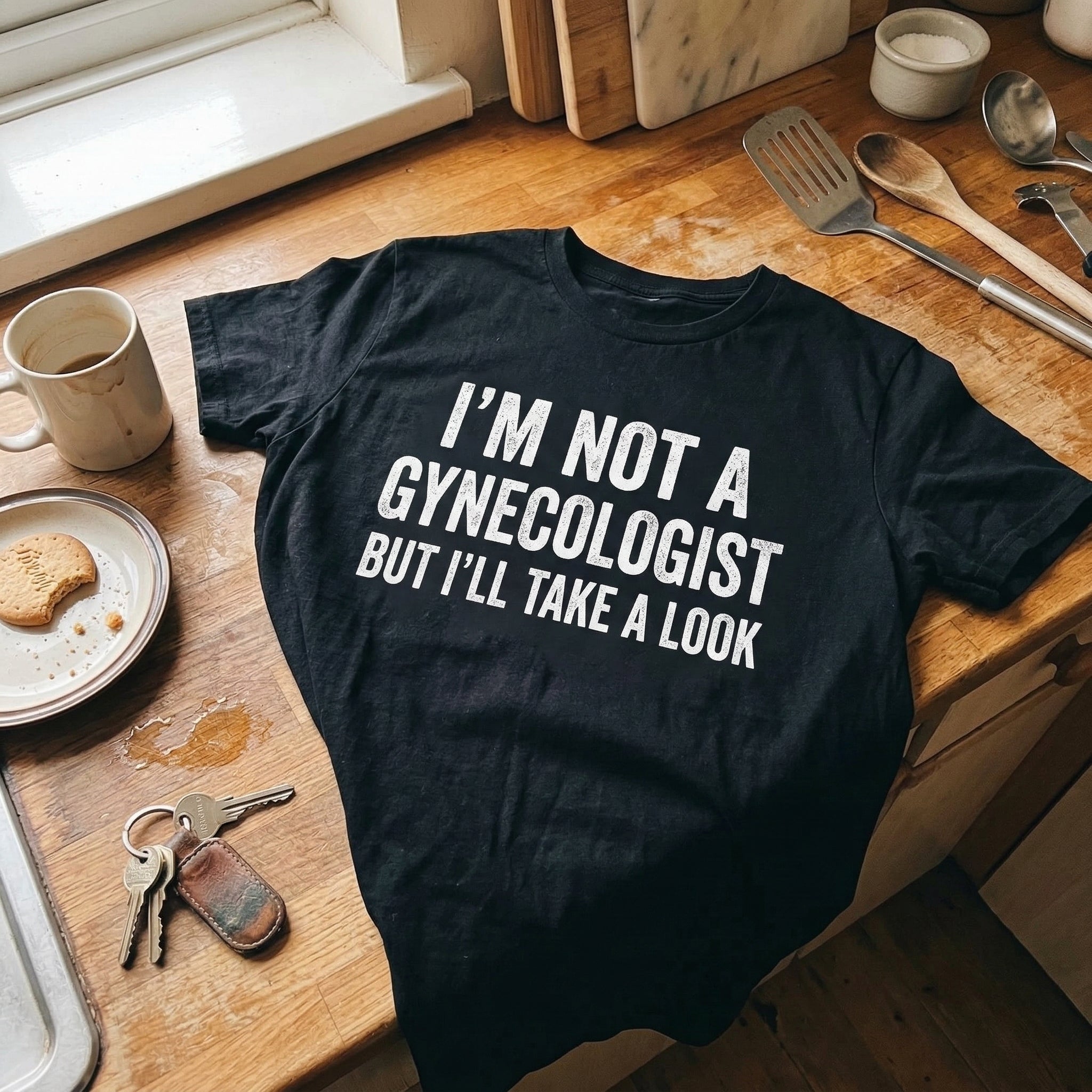 Not a Gynecologist Funny T-Shirt